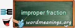 WordMeaning blackboard for improper fraction